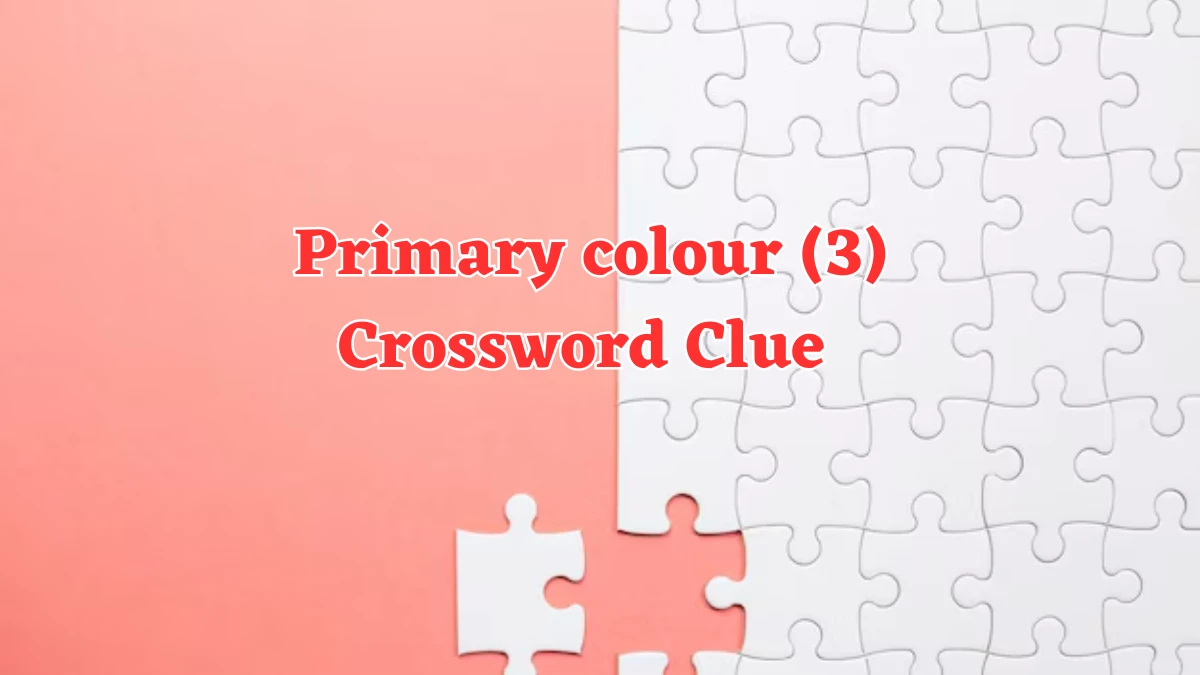 Primary colour (3) Crossword Clue 3