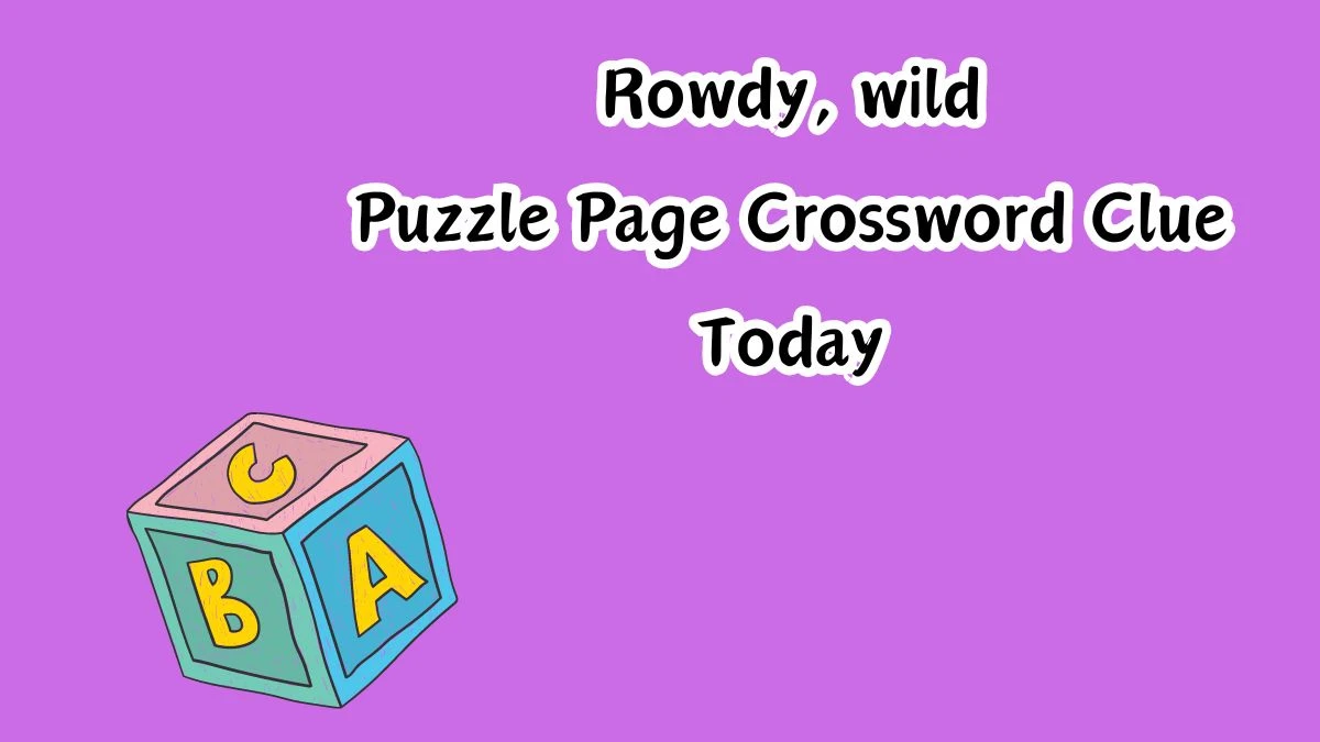 Rowdy, wild Puzzle Page