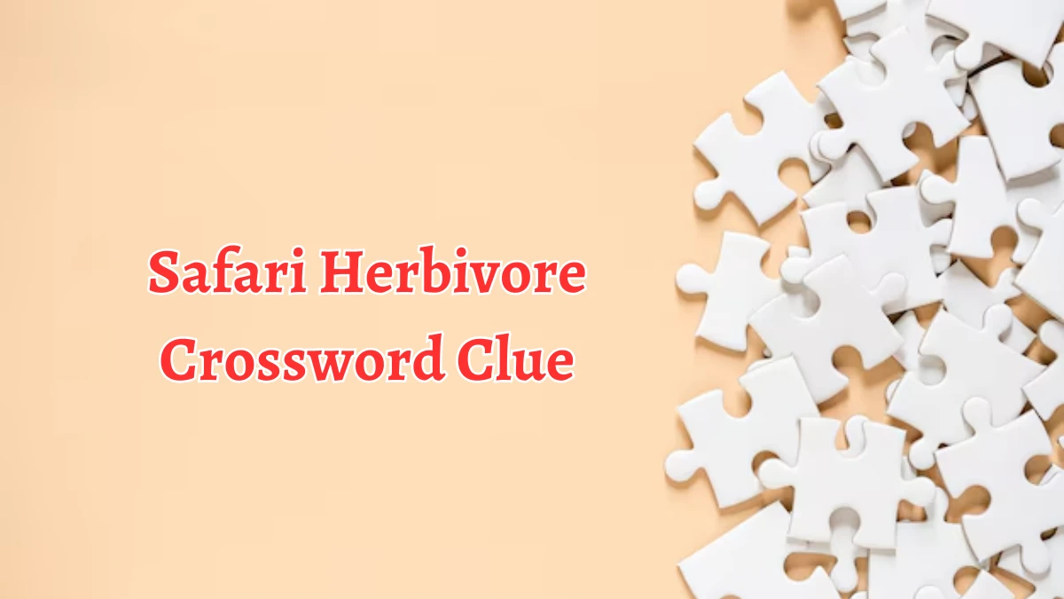 Safari Herbivore Crossword Clue 8 Letters