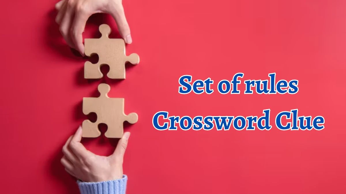 Set of rules Crossword Clue 7 Letters