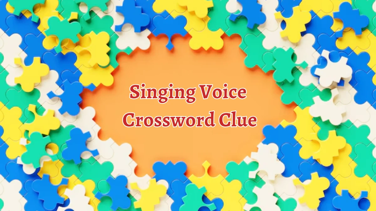 Singing Voice Crossword Clue 5 Letters