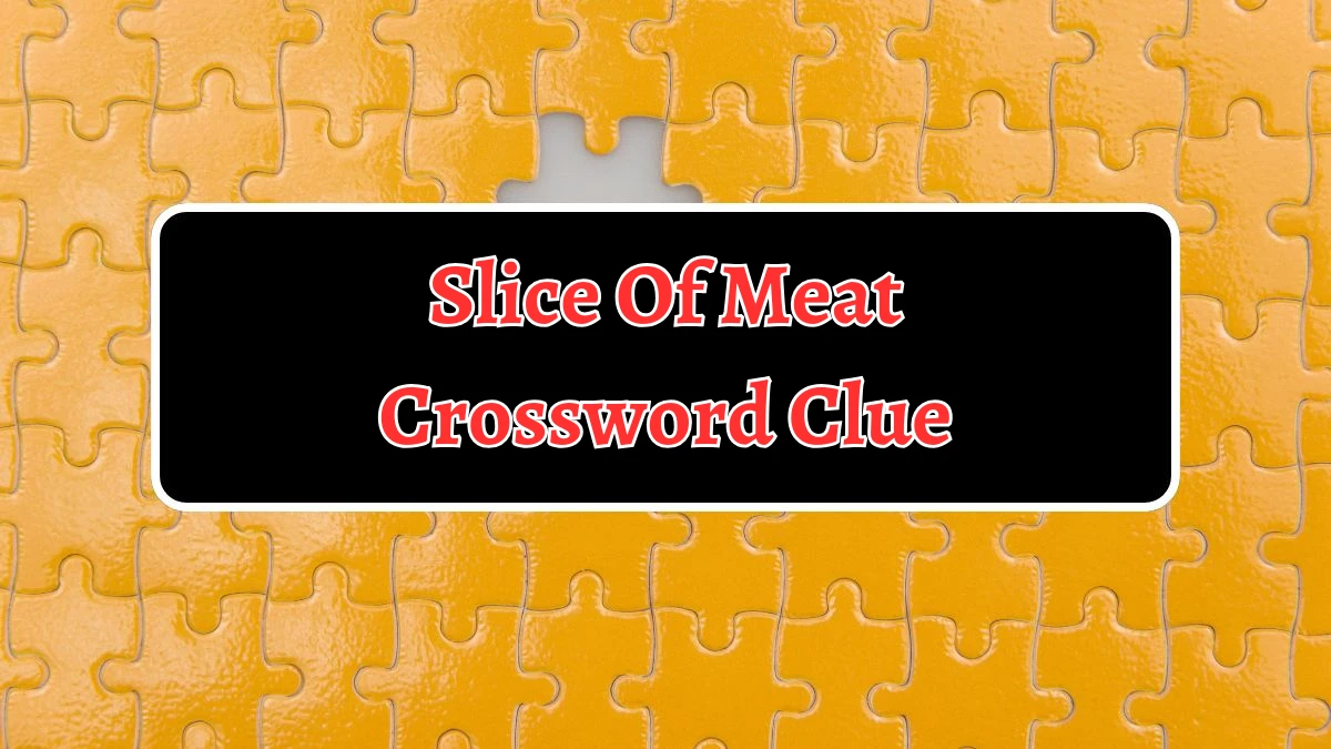 Slice Of Meat Crossword Clue 4 Letters