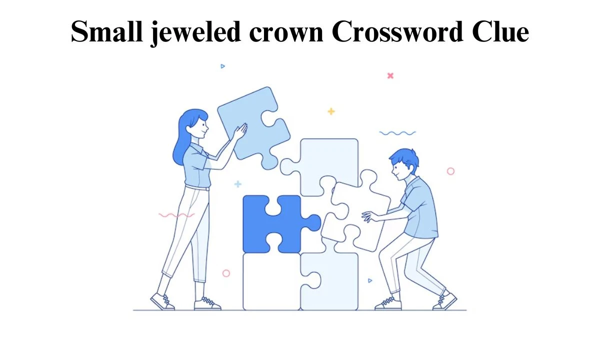 Small jeweled crown Crossword Clue