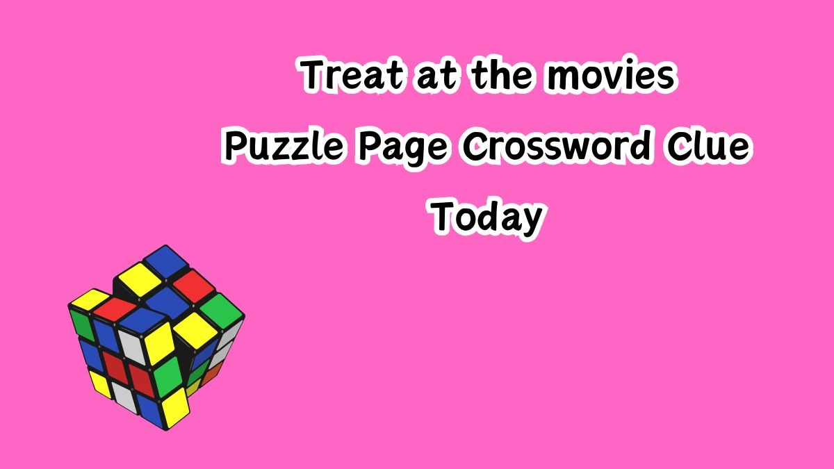 Treat at the movies Puzzle Page