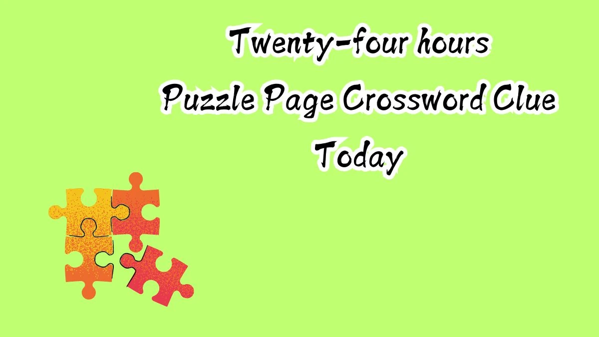 Twenty-four hours Puzzle Page