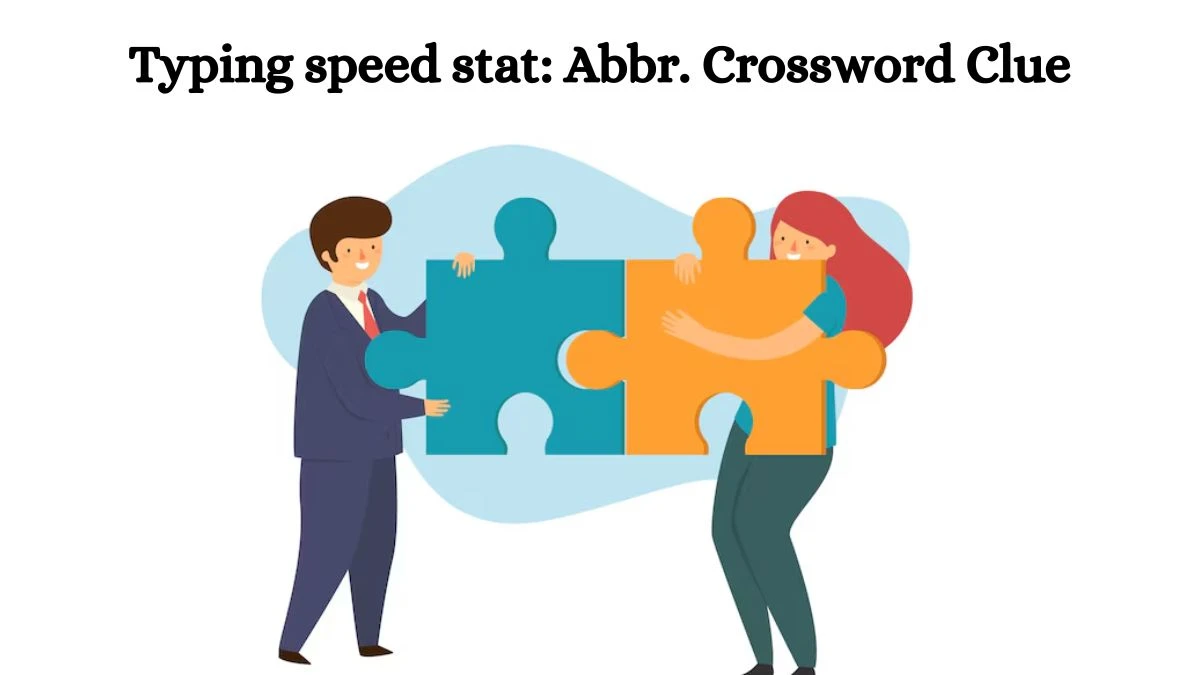 Typing speed stat: Abbr. Crossword Clue