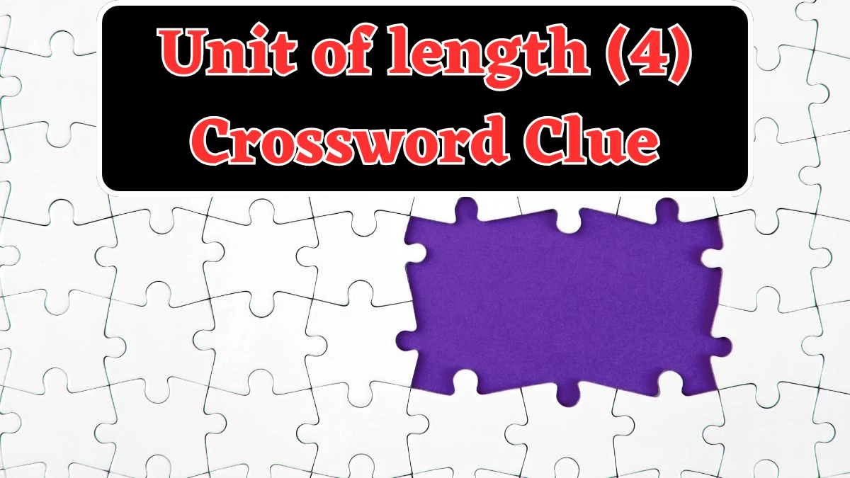 Unit of length (4) Crossword Clue 4