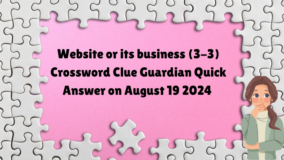 ​Website or its business (3-3) Crossword