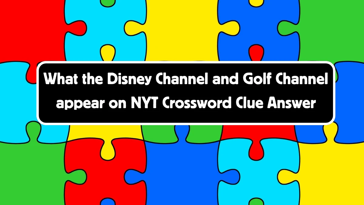 What the Disney Channel and Golf Channel appear on NYT