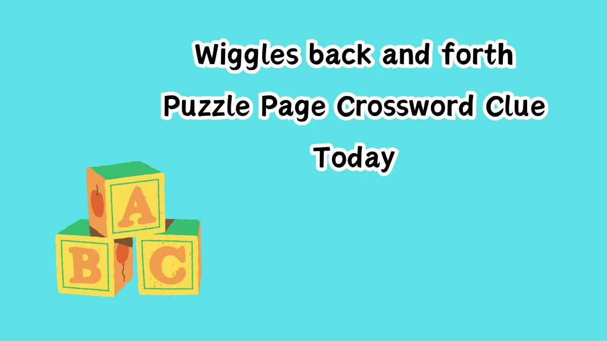 Wiggles back and forth Puzzle Page