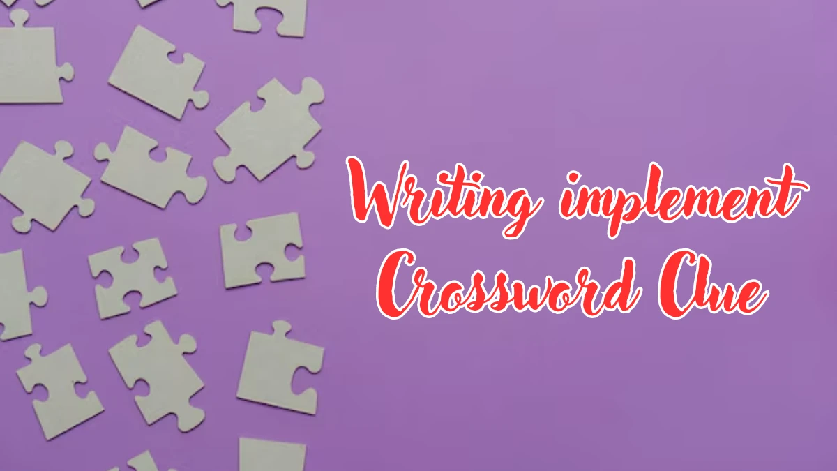 Writing implement Crossword Clue 3 Letters