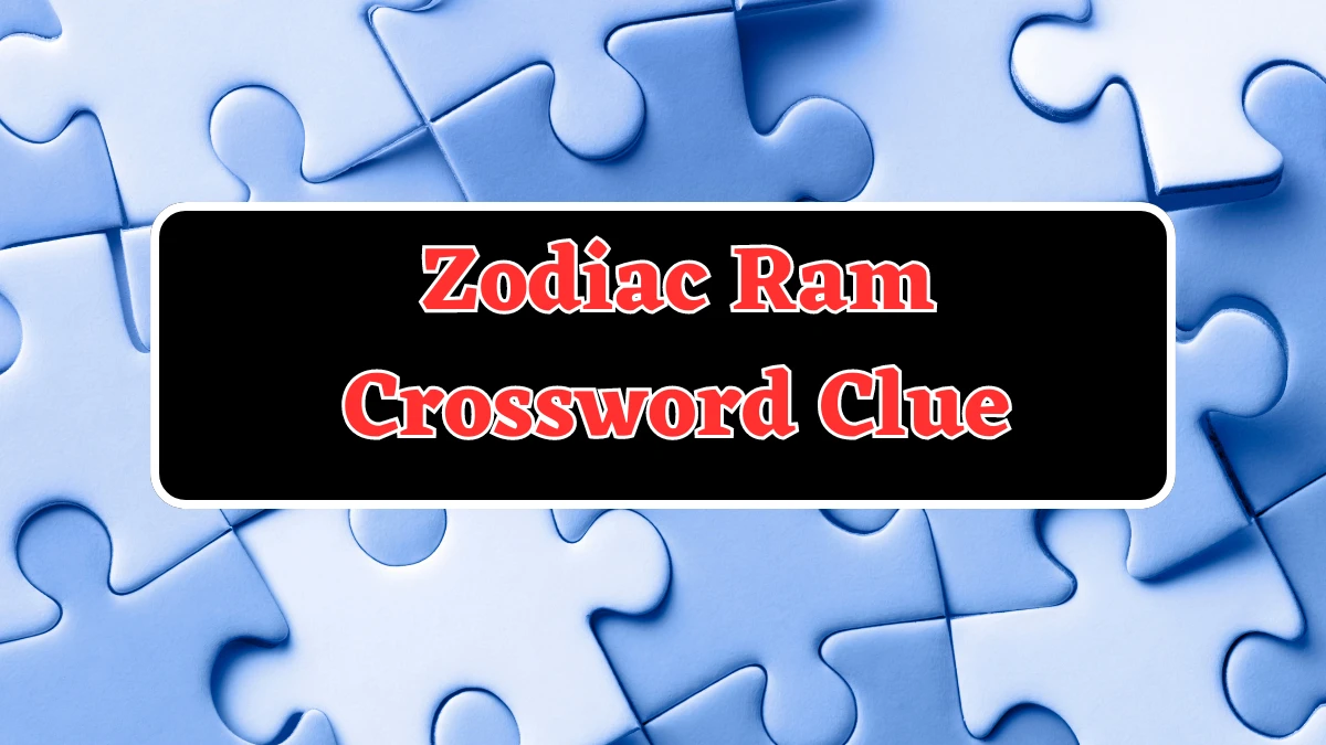 Zodiac Ram Crossword Clue