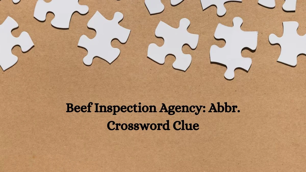 Beef Inspection Agency: Abbr.