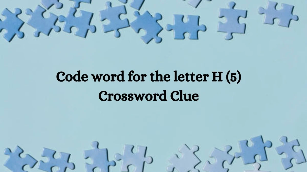 Code word for the letter H (5) Crossword Clue