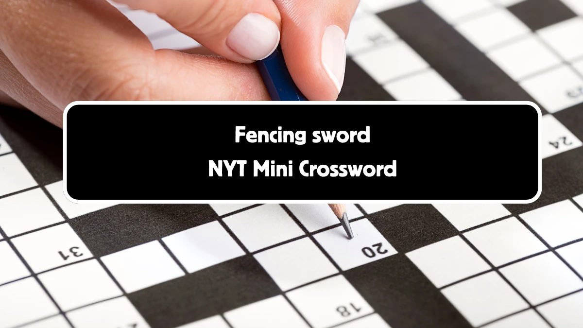 Fencing sword NYT Crossword Clue