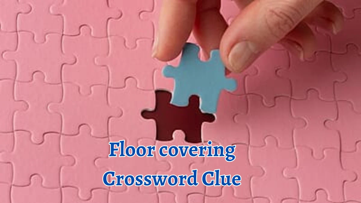 Floor covering Crossword Clue 6 Letters