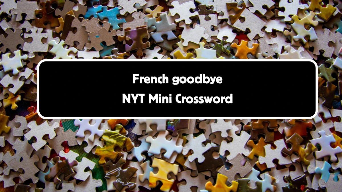 French goodbye NYT