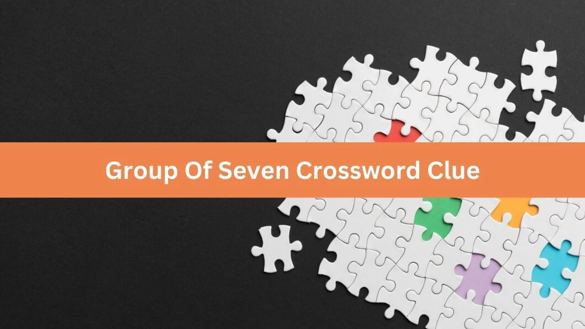 Group Of Seven Crossword Clue