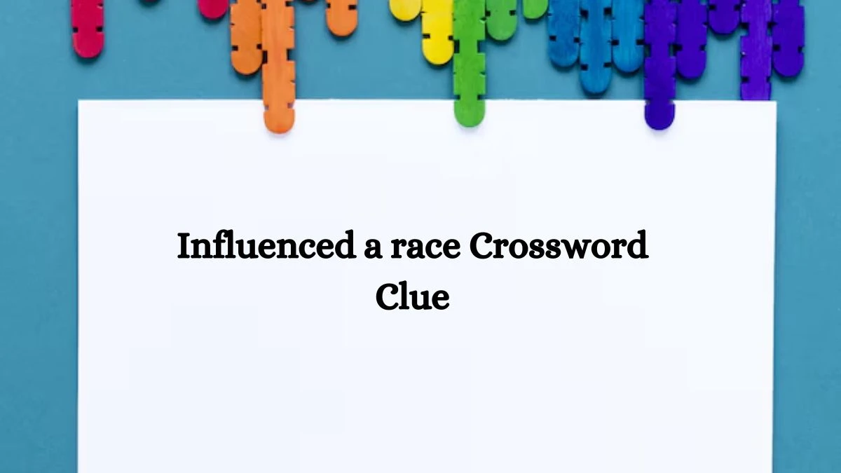 Influenced a race Crossword Clue