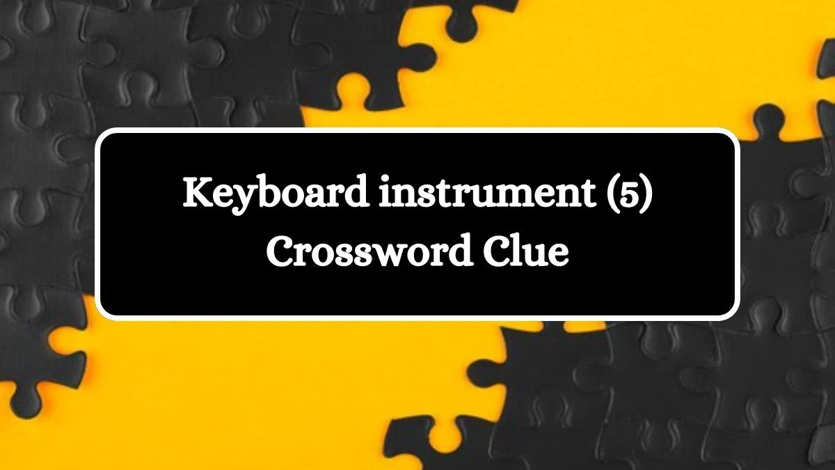 Keyboard instrument (5) Crossword Clue