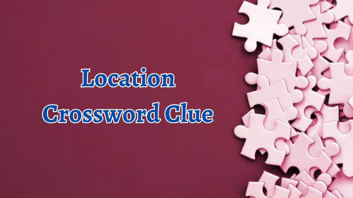 Location Crossword Clue 4 Letters