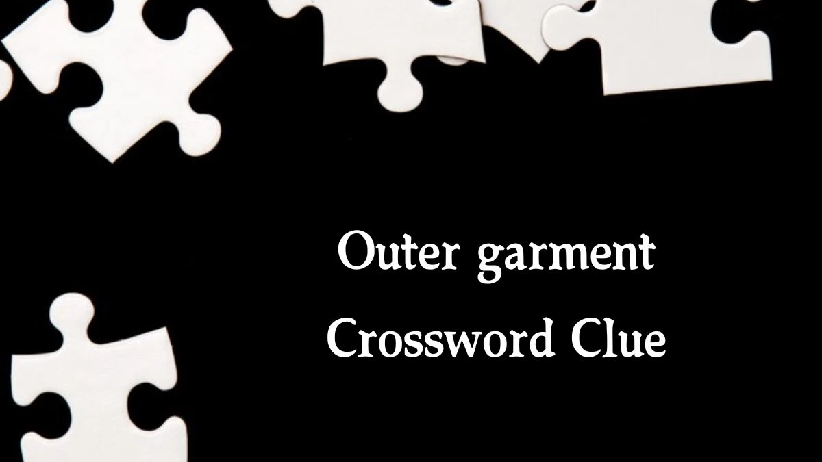 Outer garment Crossword Clue 8 Letters