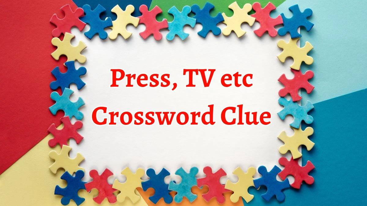 Press, TV etc Crossword Clue 5 Letters