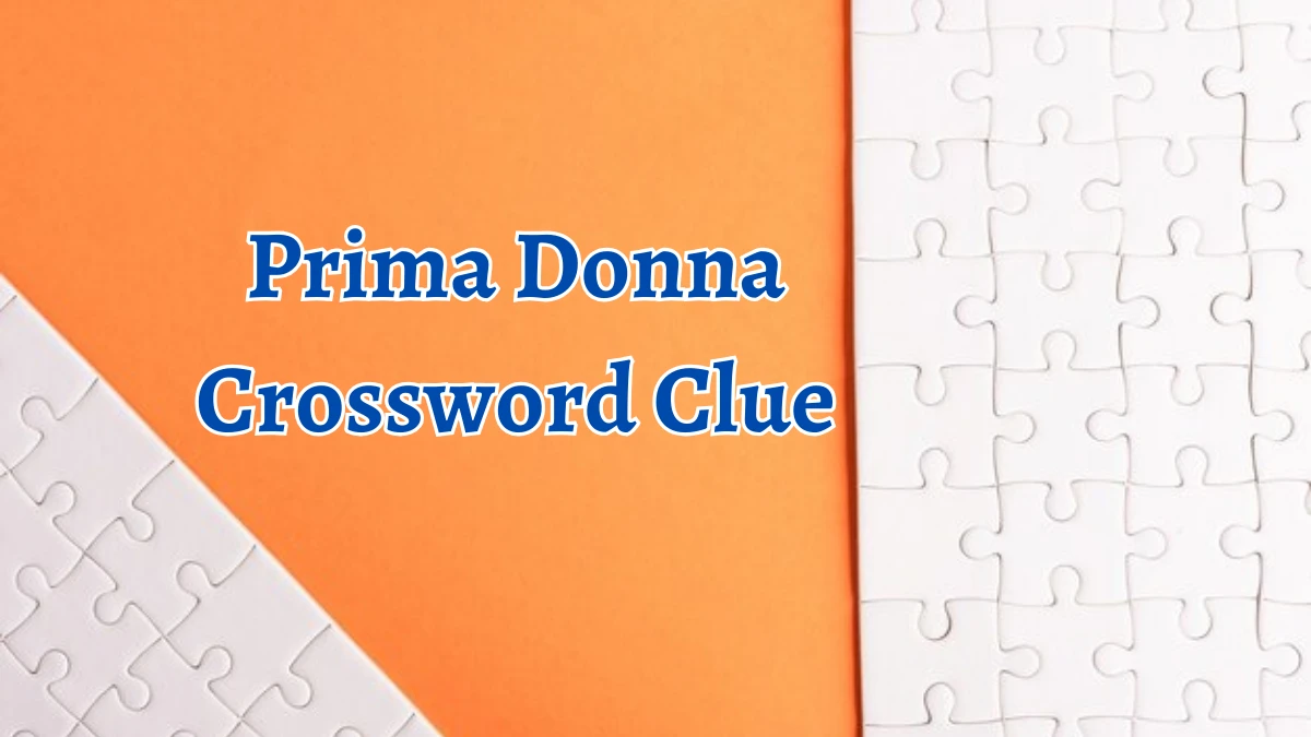 Prima Donna Crossword Clue 4 Letters