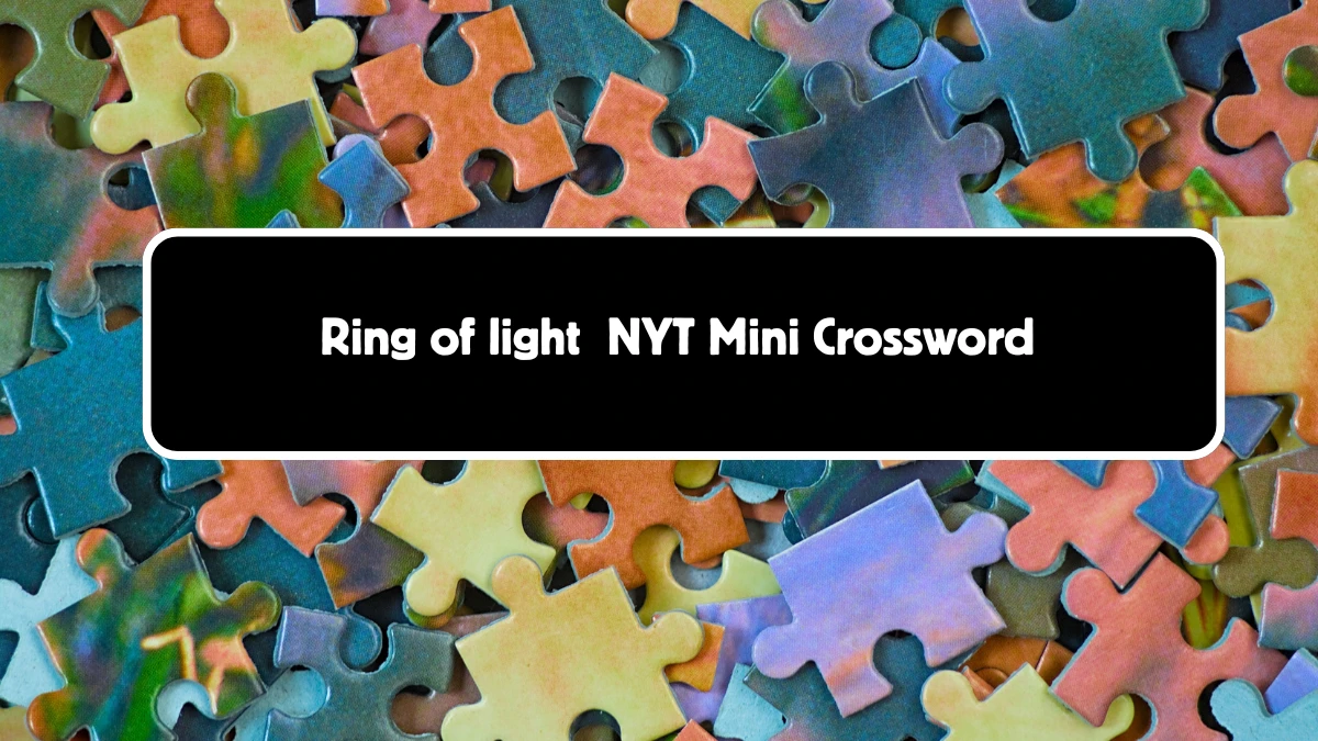 Ring of light NYT Crossword Clue