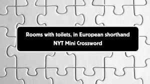 Rooms with toilets, in European shorthand NYT Crossword Clue