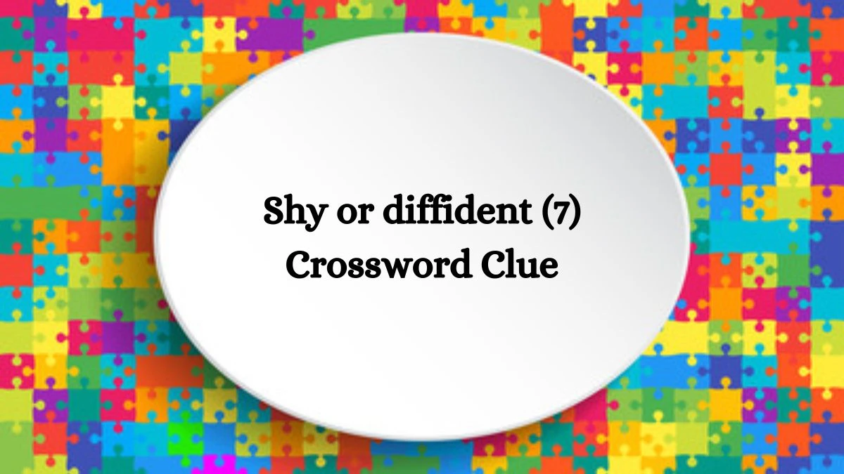 Shy or diffident (7) Crossword Clue