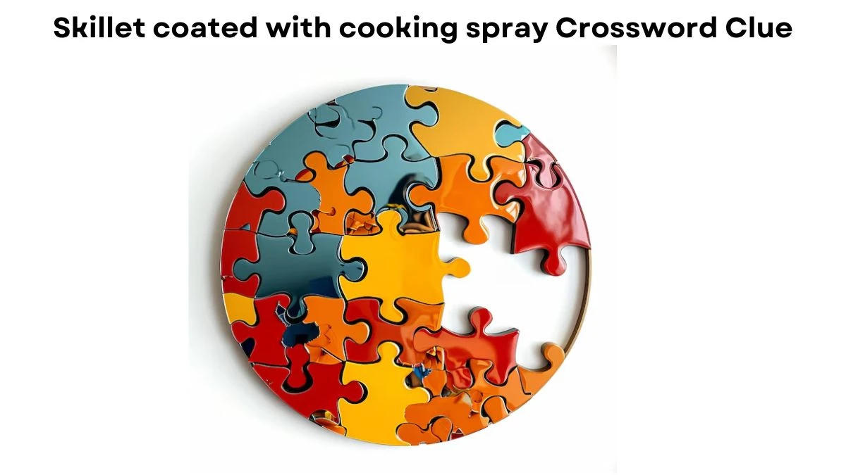 Skillet coated with cooking spray Crossword Clue