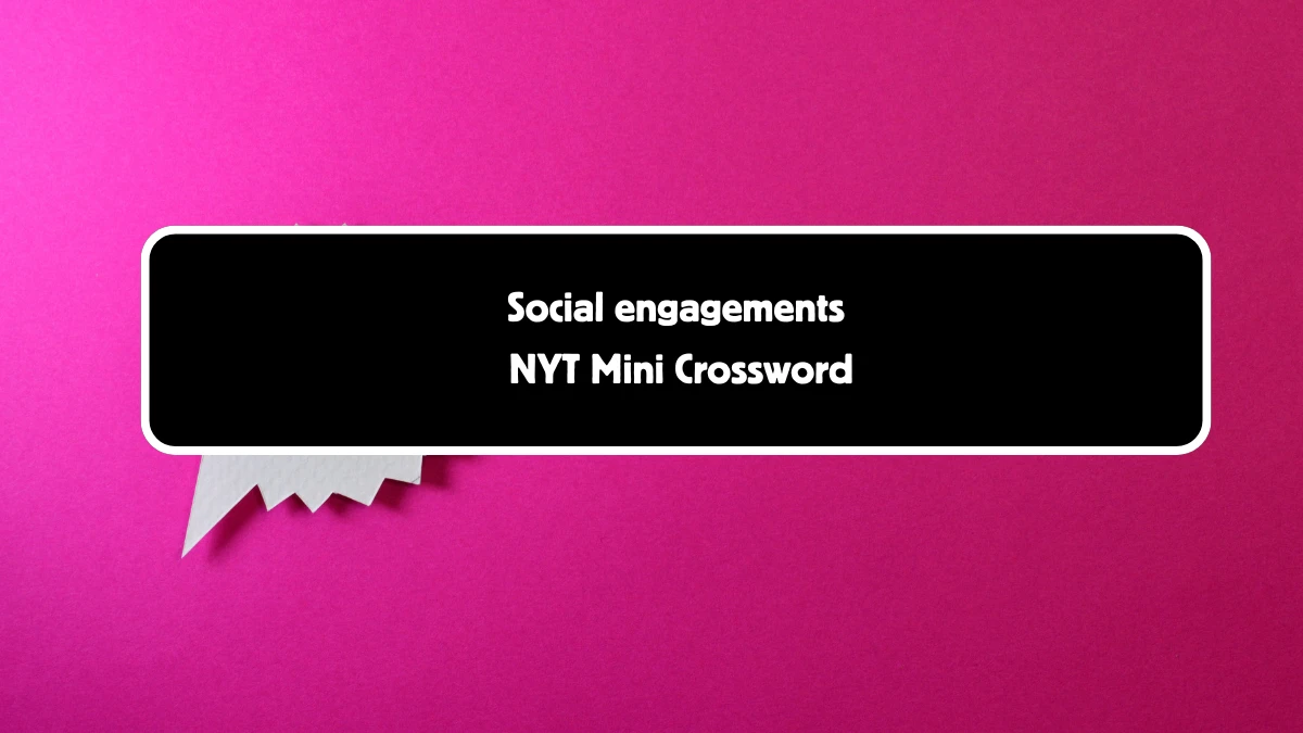 Social engagements NYT Crossword Clue