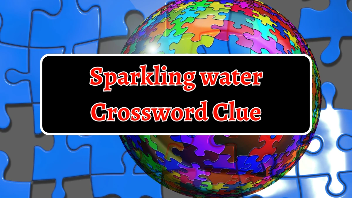 Sparkling water Crossword Clue 4 Letters