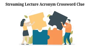 Streaming Lecture Acronym Crossword Clue