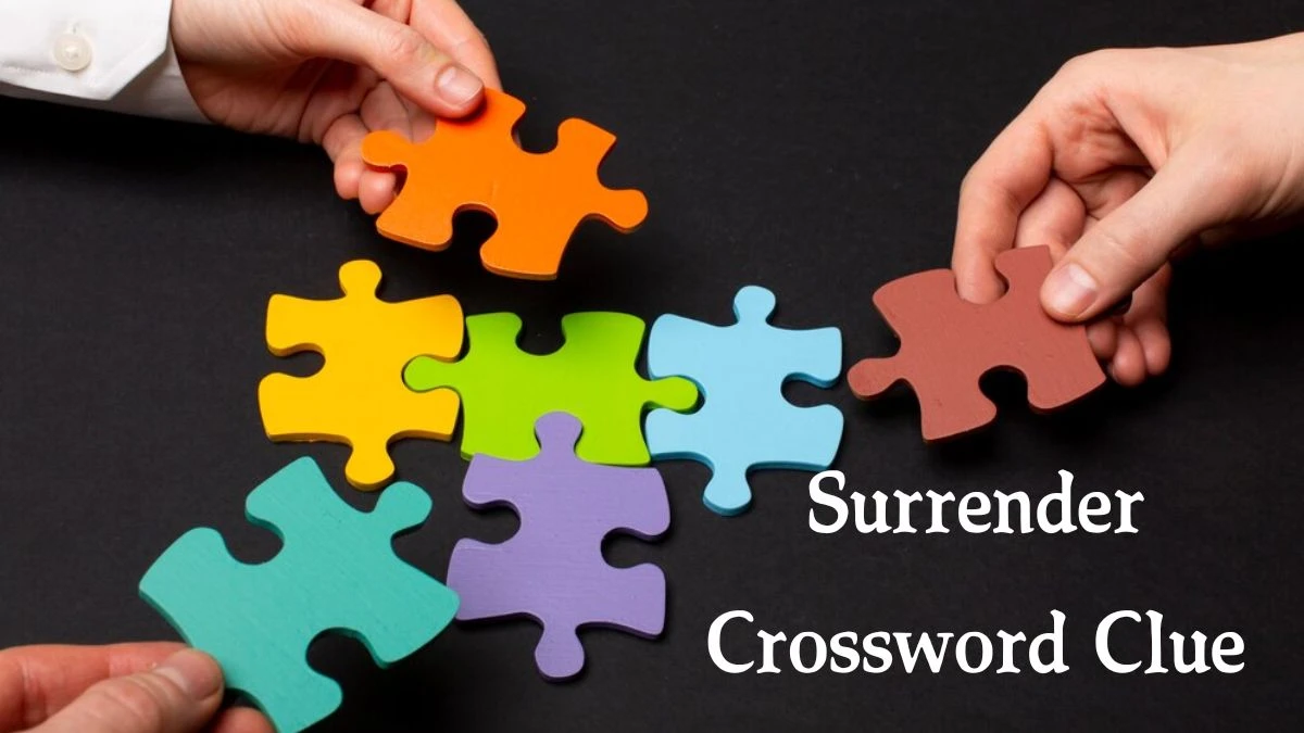 Surrender Crossword Clue