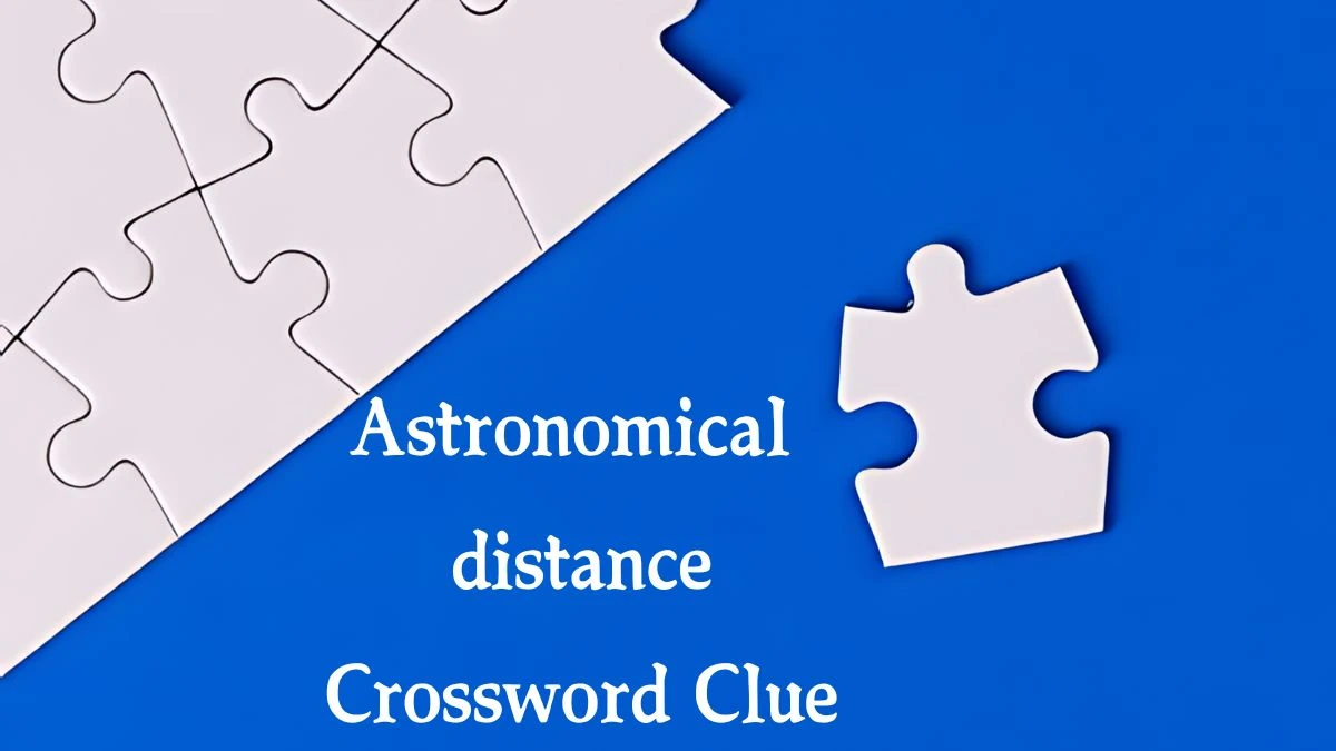 Astronomical distance Crossword Clue 6 Letters