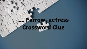 __ Farrow, actress Crossword Clue