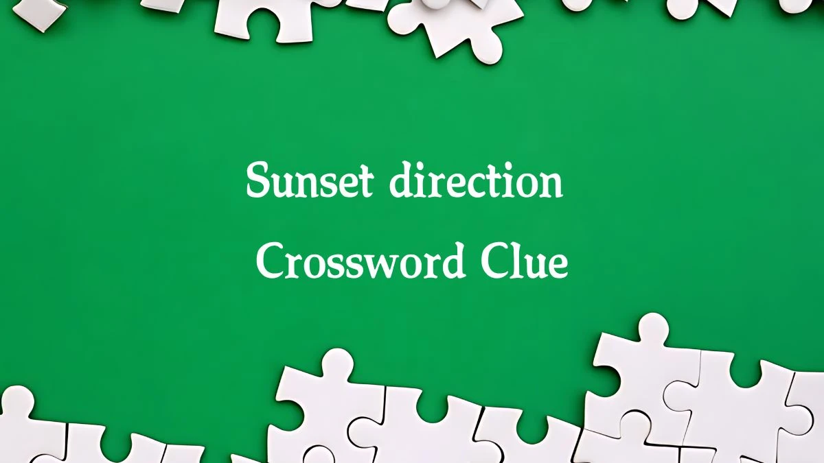 Sunset direction Crossword Clue