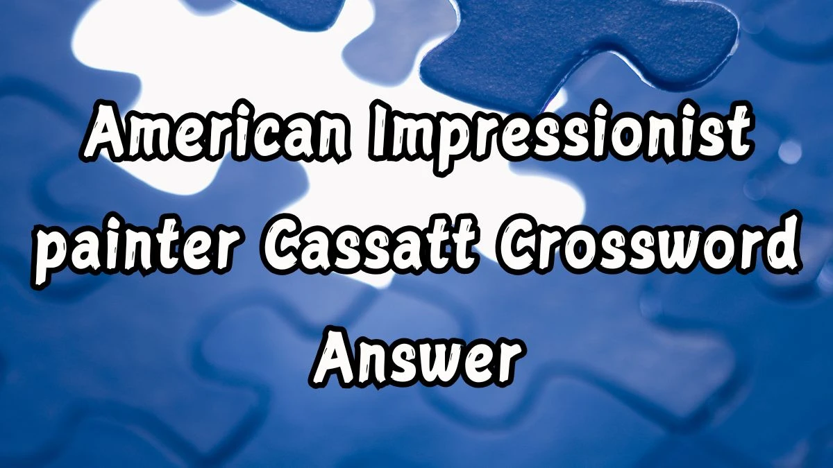 American Impressionist painter Cassatt NYT