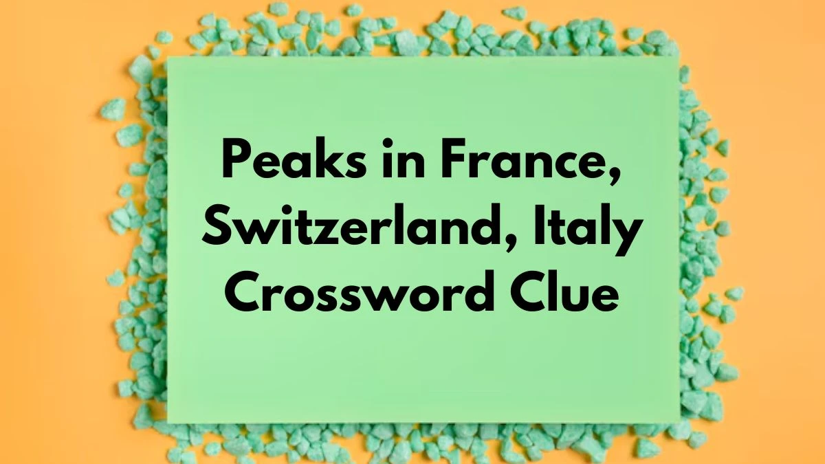 Peaks in France, Switzerland, Italy Puzzle Page