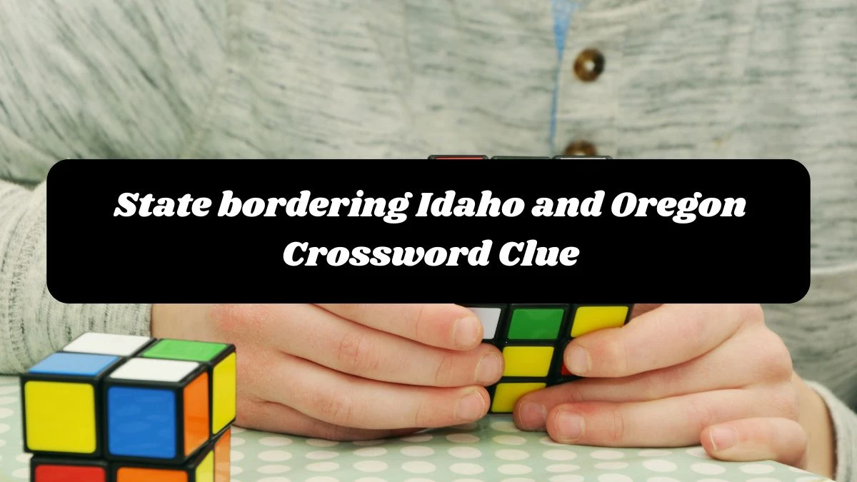 State bordering Idaho and Oregon Crossword