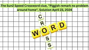 The Sun2 Speed Crossword clue, 