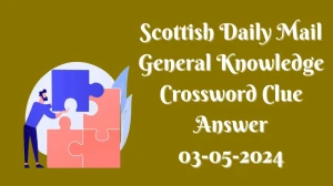 Scottish Daily Mail General Knowledge Crossword Pu...