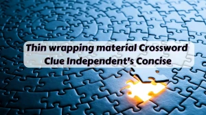 Thin wrapping material Crossword Clue Independent's Concise