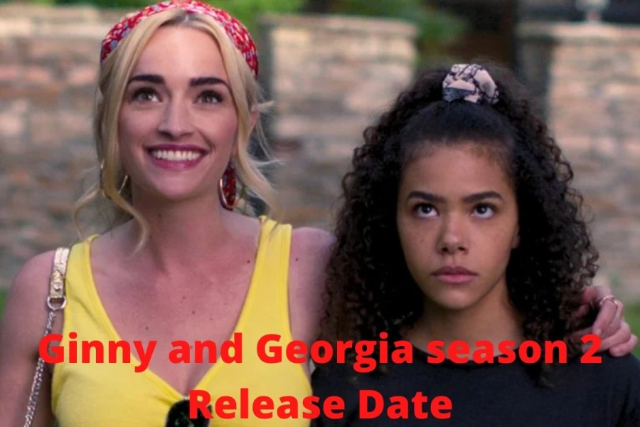 Ginny and Georgia Season 2 Release Date and Time - Check When is Ginny and Georgia Season 2 Coming Out? Here!