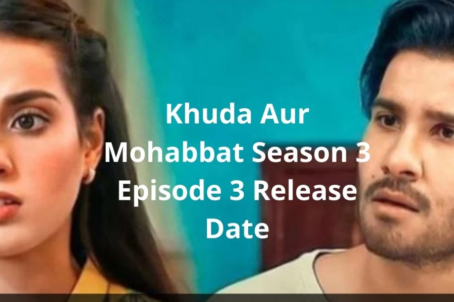 Khuda Aur Mohabbat  3 Release Time and Date, Promo, Countdown Watch Online, and More!