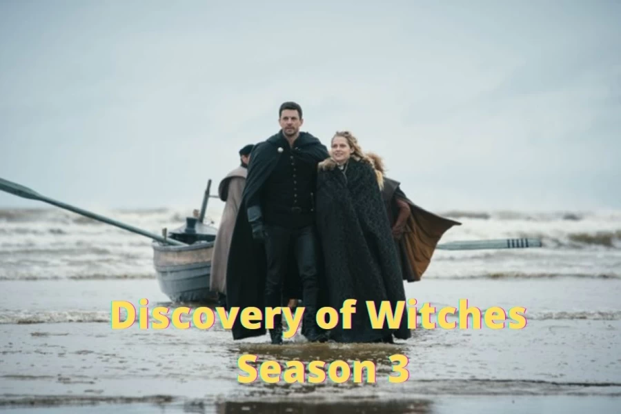 A Discovery of Witches Season 3 - Release Date and Time, When Is It Coming Out?