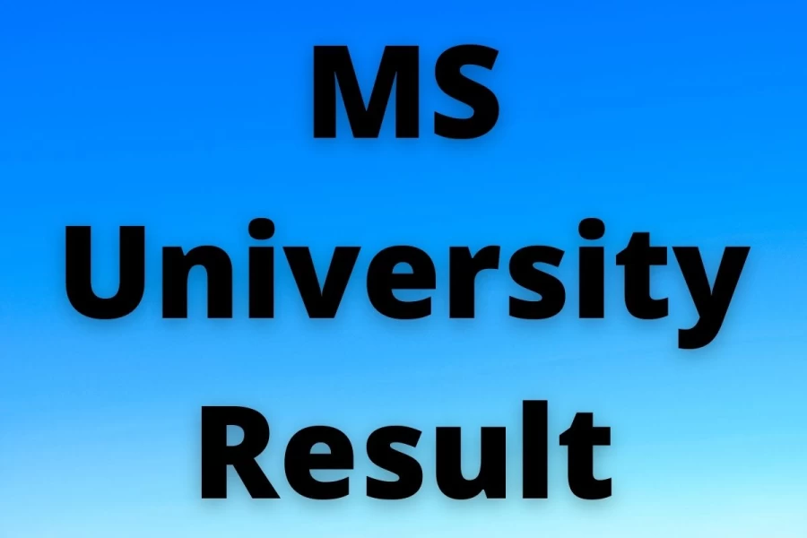 MS University Result 2021 Released - Check Out Semester Result, Score Card, How to Check @msuniv.ac.in Here