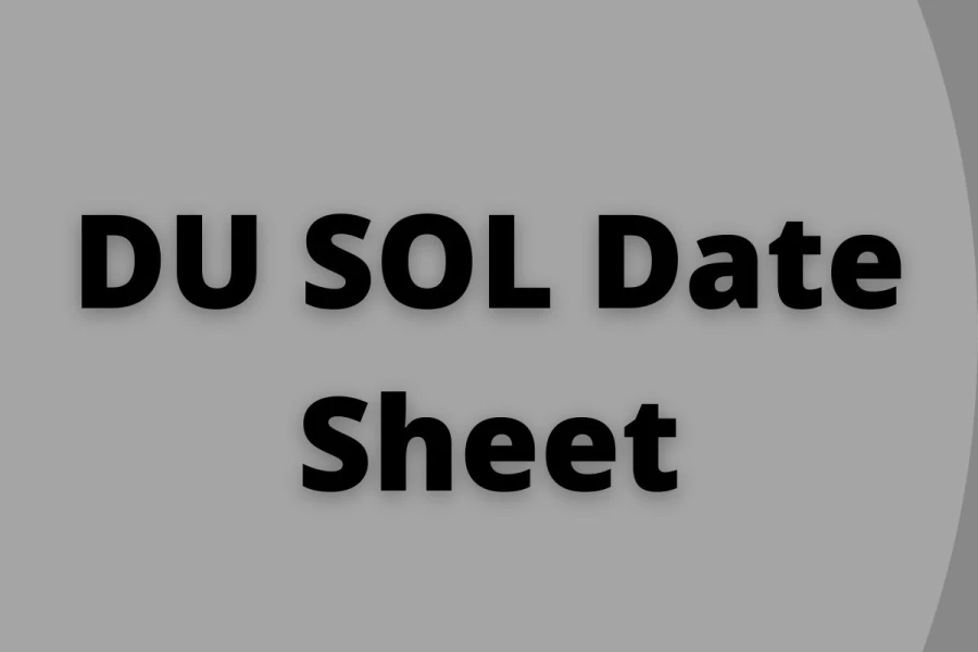 DU SOL Date Sheet 2021 Out - Download DU SOL Revised Exam Dates, Admit Card, Syllabus @ sol.du.ac.in